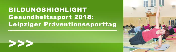 Bildungshighlight Gesundheitssport: Leipziger Präventionssporttag  