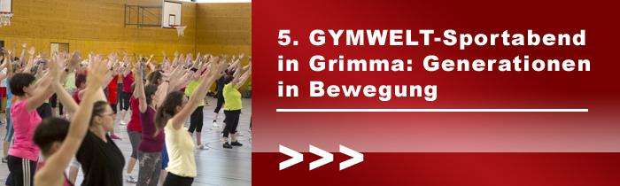 5. GYMWELT-Sportabend in Grimma: Generationen in Bewegung  
