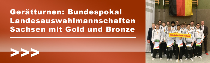Gerätturnen: Auswahlmannschaften aus Sachsen mit Gold und Bronze