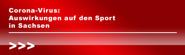Corona-Virus: Auswirkungen auf den Sport in Sachsen