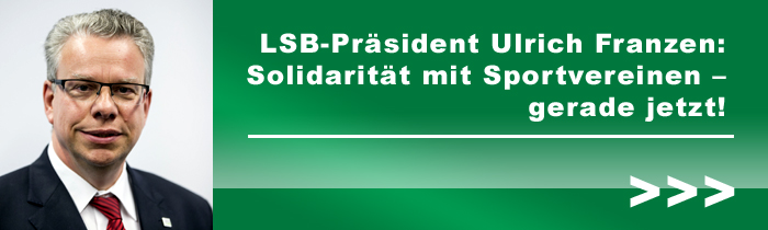 LSB-Präsident Franzen: Solidarität mit Sportvereinen – gerade jetzt! 