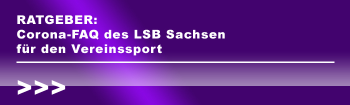 Ratgeber: Corona-FAQ des LSB Sachsen für den Vereinssport