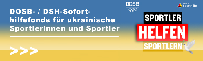 DOSB- / DSH-Soforthilfefonds für ukrainische Sportlerinnen und Sportler