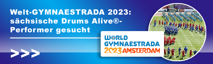 Welt-Gymnaestrada 2023: sächsische Drums Alive®-Performer gesucht